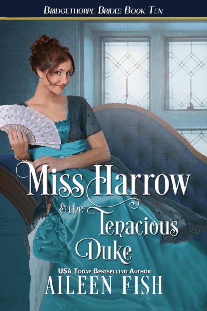 Miss Harrow and the Tenacious Duke