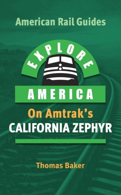 Explore America on Amtrak's California Zephyr