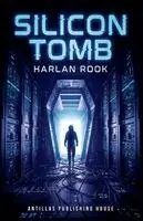 Harlan Rook - Silicon Tomb, Häftad. Tillgänglighet: Lägg i varukorg