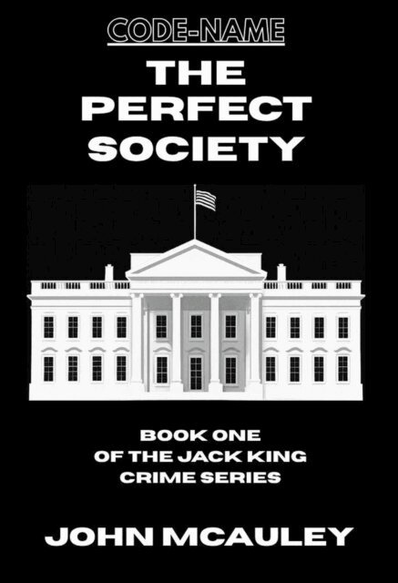 John McAuley - Perfect Society, E-bok