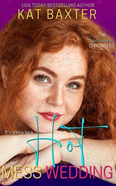 Kat Baxter - Hot Mess Wedding, E-bok
