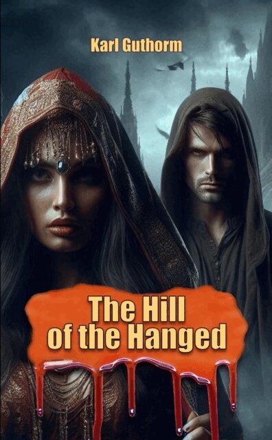 Karl Guthorm, Augusto Chiarle - Hill of the Hanged, E-bok