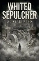 Alistair Reed - Whited Sepulcher, Häftad. Tillgänglighet: Lägg i varukorg