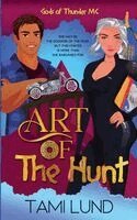 Tami Lund - Art of the Hunt, Häftad