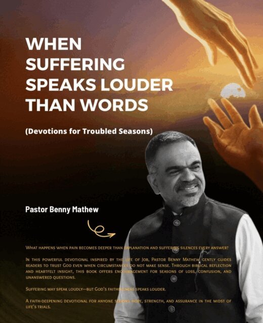 Pastor Benny Mathew - When Suffering Speaks Louder Than Words, E-bok
