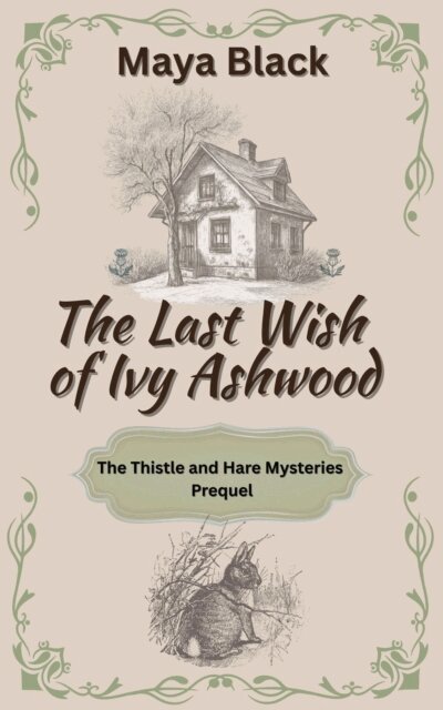 Maya Black - Last Wish of Ivy Ashwood, E-bok