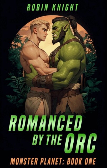 Robin Knight - Romanced by the Orc, E-bok