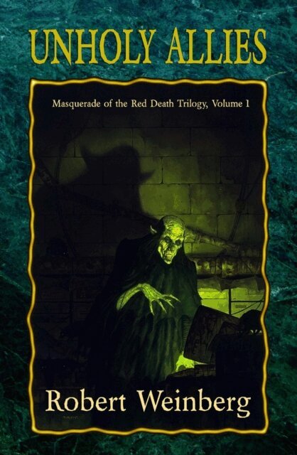 Robert Weinberg - Unholy Allies, E-bok