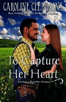 Caroline Clemmons - Capture Her Heart, Häftad