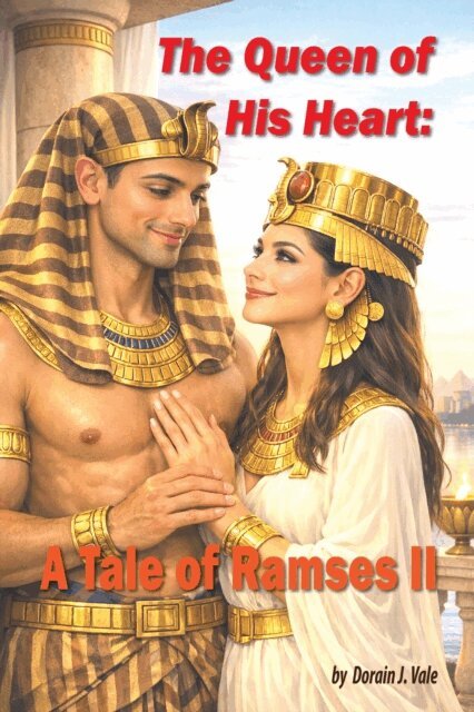 Dorian J. Vale - Queen of His Heart: A Tale of Ramses II, E-bok. Tillgänglighet: Lägg i varukorg