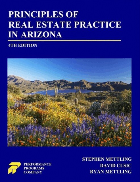 Ryan Mettling, David Cusic, Stephen Mettling - Principles of Real Estate Practice in Arizona, E-bok