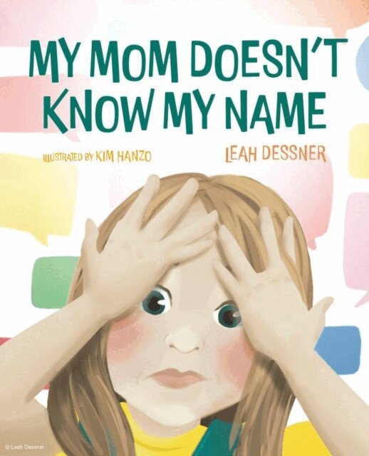 Leah Dessner - My Mom Doesn't Know My Name, E-bok