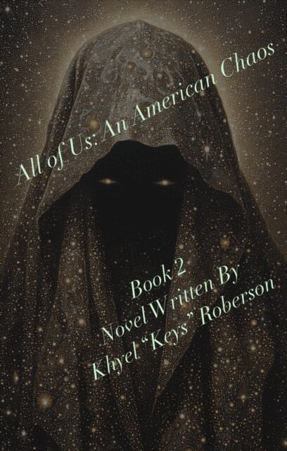 Khyel Roberson - All of Us: An American Chaos, E-bok
