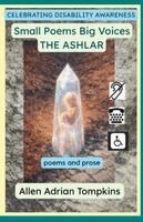 Allen Adrian Tompkins - Small Poems Big Voices THE ASHLAR, Häftad