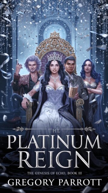 Gregory Parrott - Platinum Reign, E-bok