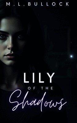 M L Bullock - Lily of the Shadows, Häftad