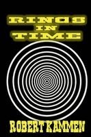 Robert Kammen - Rings in Time, Häftad