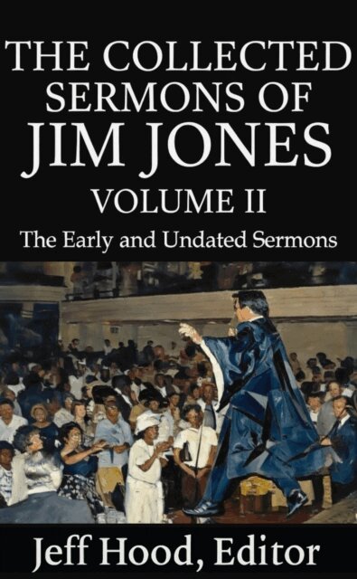 Jeff Hood - Collected Sermons of Jim Jones, E-bok