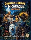 Cuentos Y Mitos de Nicaragua Ilustrado