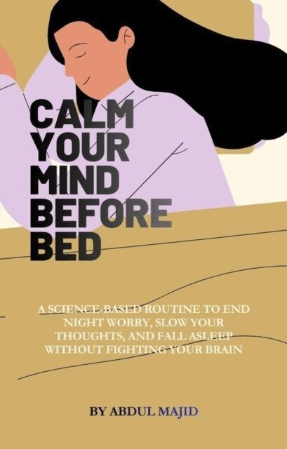 Abdul Majid - Calm Your Mind Before Bed, E-bok