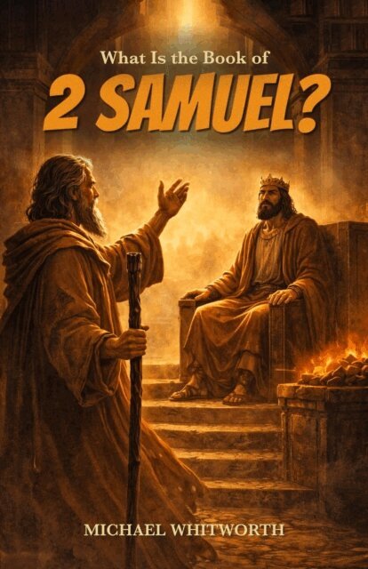 Michael Whitworth - What Is the Book of 2 Samuel?, E-bok