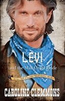 Caroline Clemmons - Levi and the Mail Order Bride, Häftad