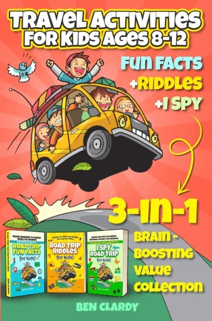 Ben Clardy - Travel Activities For Kids Ages 8-12: 3-In-1 Brain-Boosting Value Collection | Fun Facts + Riddles + I Spy, E-bok. Tillgänglighet: Lägg i varukorg