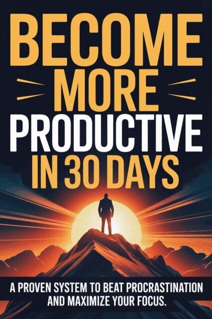 abdullah - Become More Productive in 30 Days, E-bok