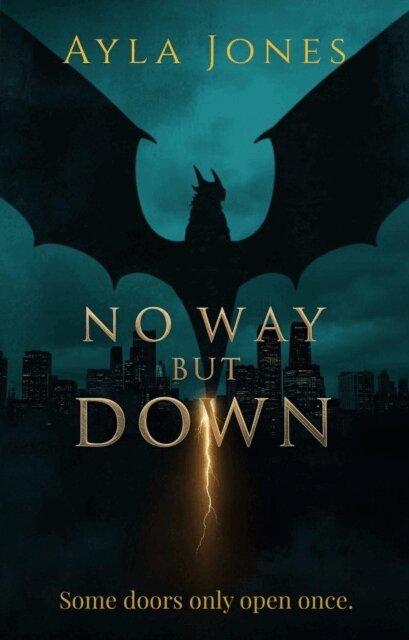 Ayla Jones - No Way But Down (Revised Edition): A Chicago Dragon Chronicles Novelette, E-bok