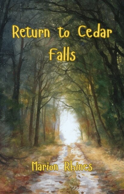 Marion Rhines - Return to Cedar Falls, E-bok