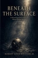 Robert Louis Williams Jr - Beneath The Surface, Häftad