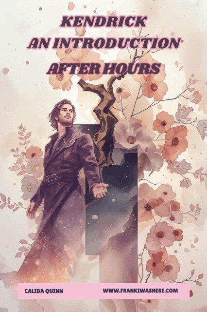 Calida Quinn - Kendrick | An Introduction | After Hours, E-bok