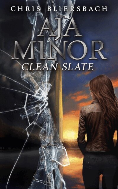 Chris Bliersbach - Aja Minor: Clean Slate, E-bok