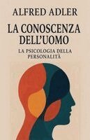 Alfred Adler - conoscenza dell'uomo, Häftad