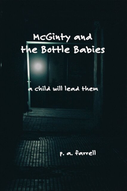 P. A. Farrell - McGinty and the Bottle Babies, E-bok