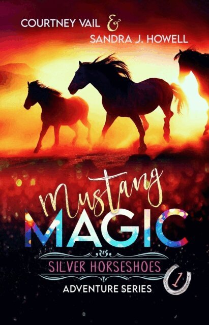 Sandra J. Howell, Courtney Vail - Mustang Magic, E-bok