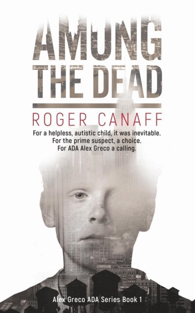 ROGER CANAFF - Among the Dead, E-bok