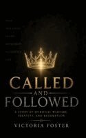 Victoria Foster - Called and Followed, Inbunden