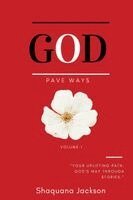 Shaquana Jackson - God Pave Ways, Häftad. Tillgänglighet: Lägg i varukorg