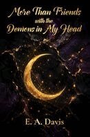 Emily Davis, Tania Staley - More Than Friends with the Demons in My Head, Häftad
