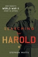 Stephen Watts - Searching for Harold: One Family's World War II Story in Letters, Häftad