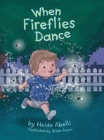 Heide Abelli - When Fireflies Dance, Inbunden
