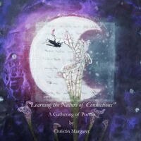 Christin Margaret - "Learning the Nature of Connections", Häftad