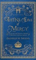 Danielle M Orsino - Thine Eyes of Mercy, Inbunden