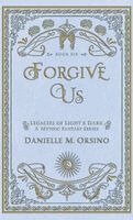 Danielle M Orsino - Forgive Us, Inbunden