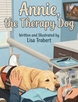 Lisa Trabert - Annie the Therapy Dog, Häftad. Tillgänglighet: Lägg i varukorg
