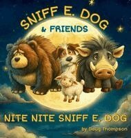 Doug Thompson - Sniff E. Dog & Friends, Inbunden. Tillgänglighet: Lägg i varukorg