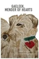 Robert Mackey - Gaeleek, Mender of Hearts, Häftad. Tillgänglighet: Lägg i varukorg