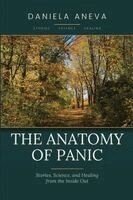 Daniela Aneva - Anatomy of Panic - Stories, Science, and Healing from the Inside Out, Häftad