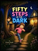 Carma Smith - Fifty Steps in the Dark, Inbunden